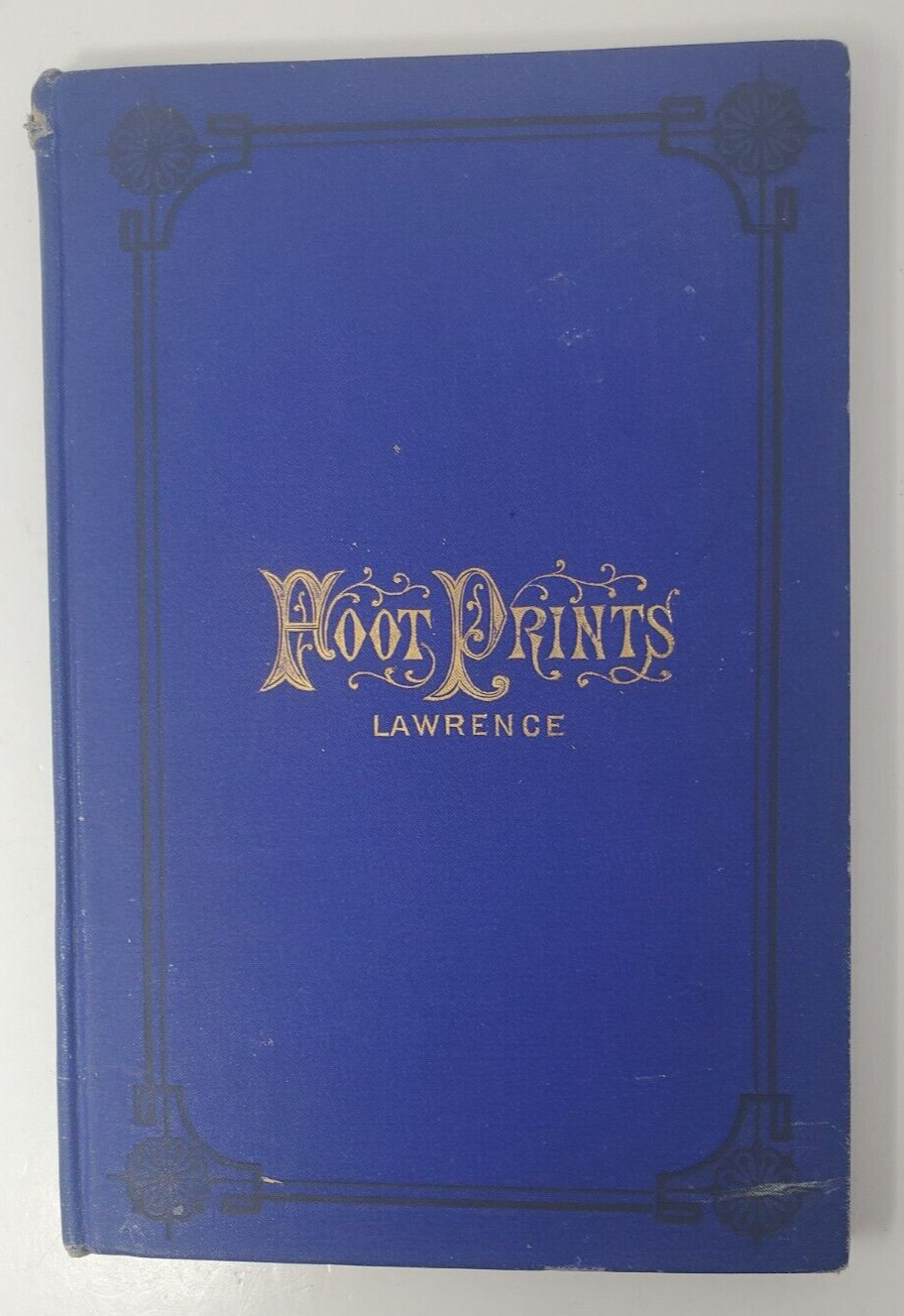 Foot-Prints Or, Incidents In Early History Of New Brunswick 1883 J W Lawrence