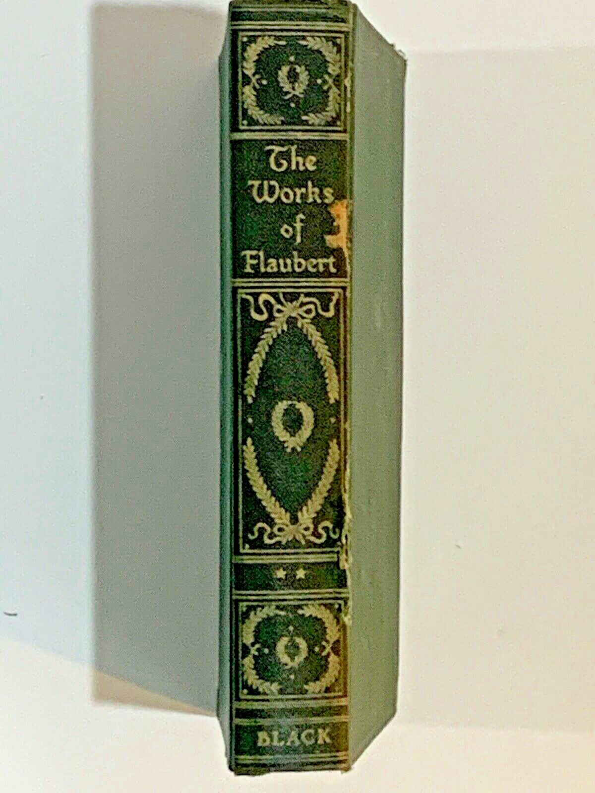 The Selected Works of Gustave Flaubert By M Walter Dunne 1904 Hardcover