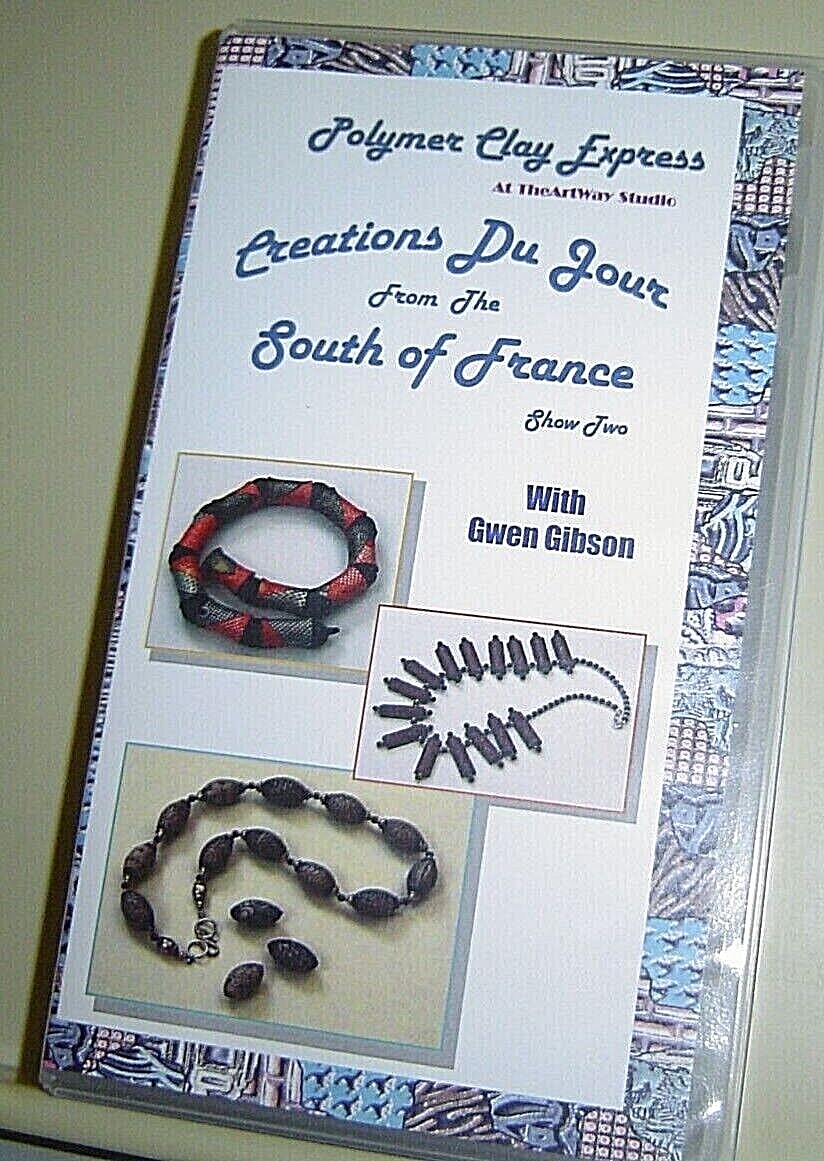 Polymer Clay SILK SCREEN CREATIONS DU JOUR SOUTH FRANCE Gwen Gibson VHS VIDEO