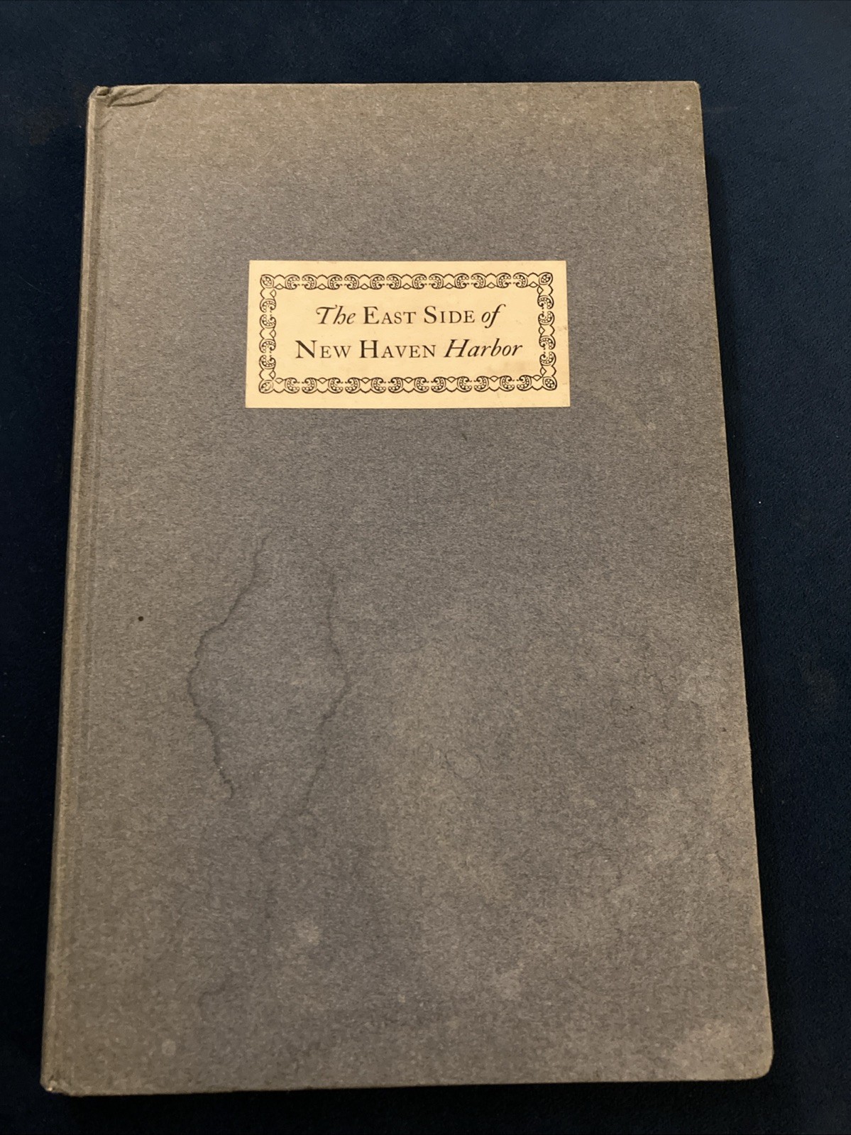 Antique Connecticut Book Town History The East Side of New Haven Harbor CT 1938