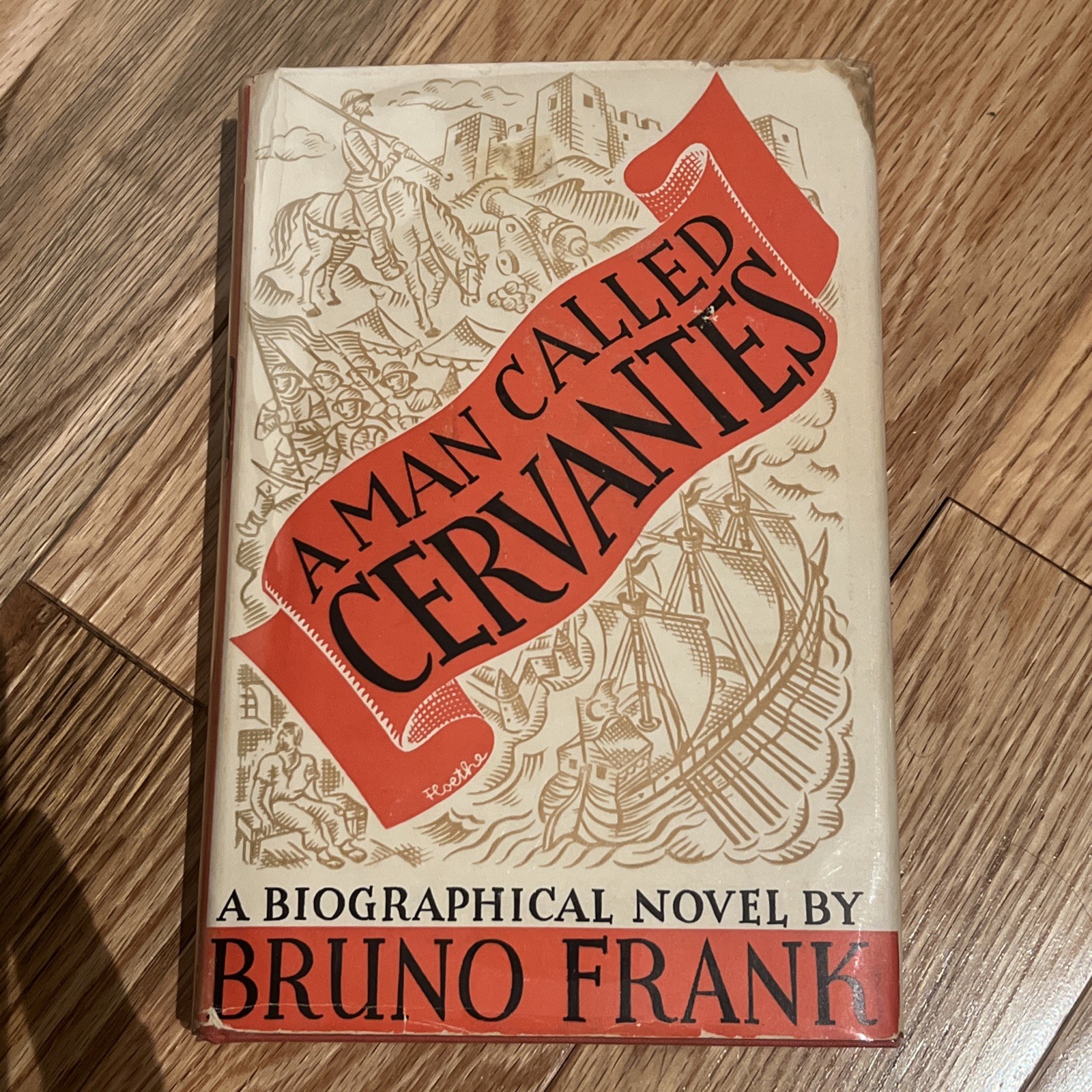 A Man Called Cervantes by Bruno Frank / The Viking Press (1935, Hc w/dj)