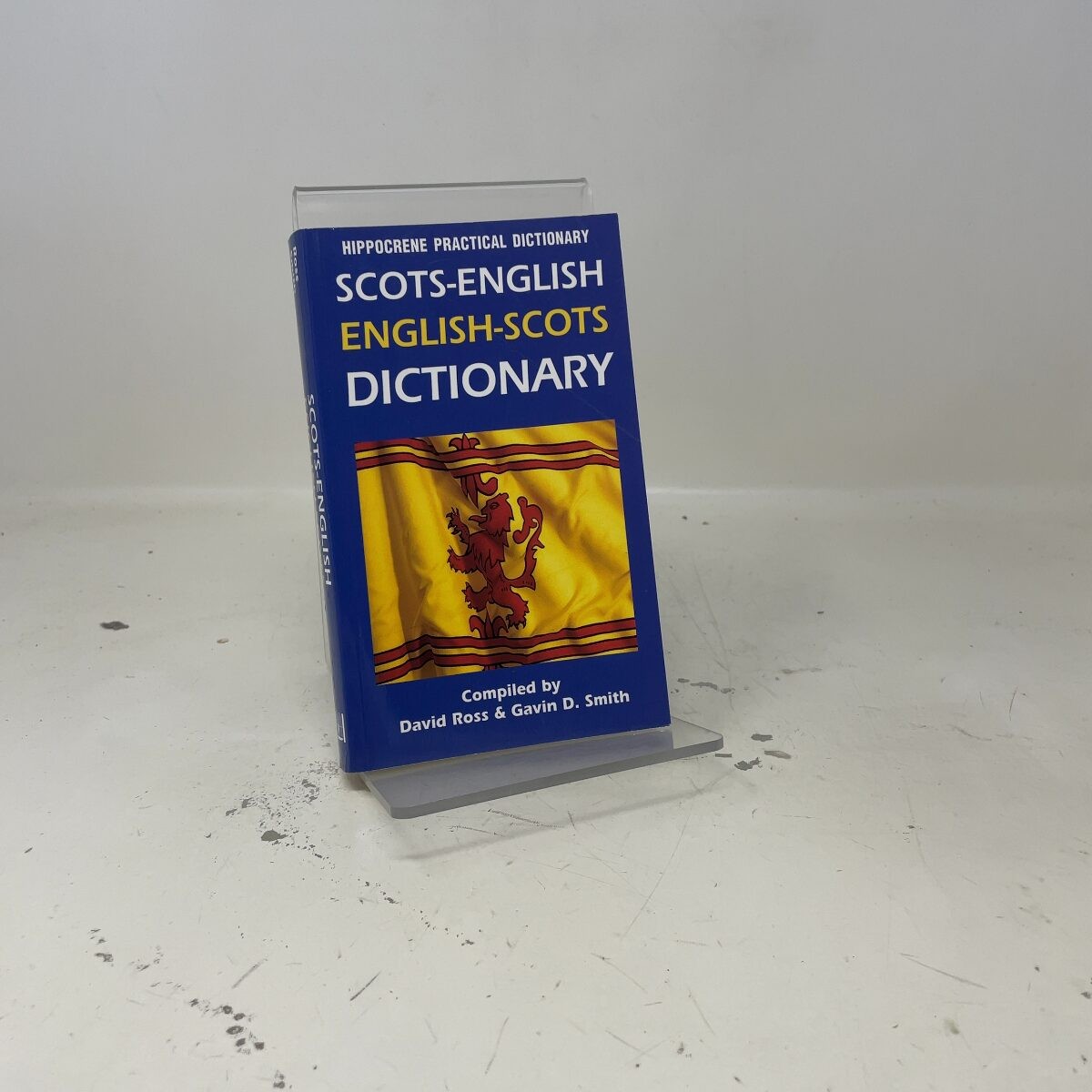 Scots-English/English-Scots Dictionary (Hippocrene by David Ross and Gavin D Smi