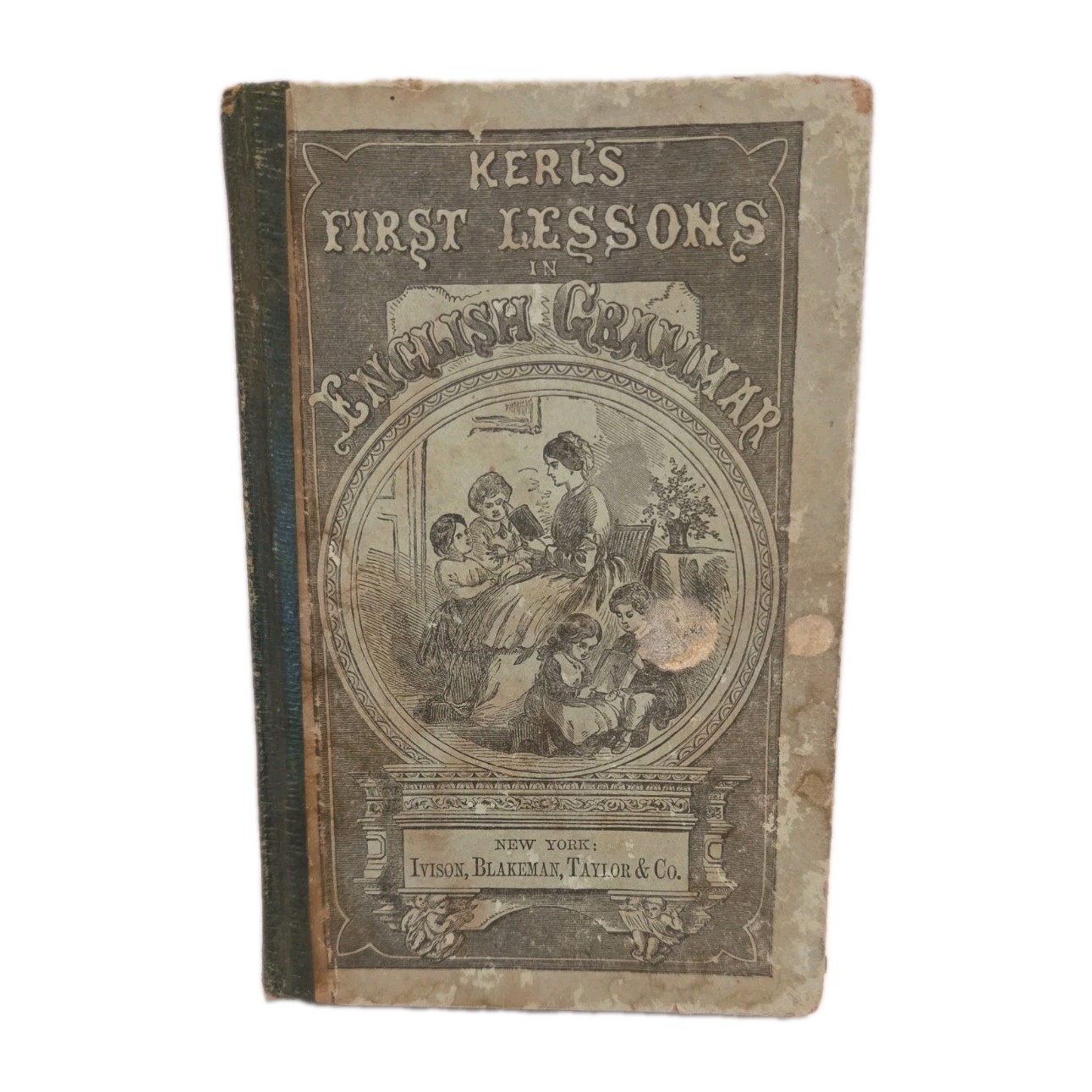 1878 Kerl’s First Lessons in English Grammar Hardcover Book Antiquarian 1800s