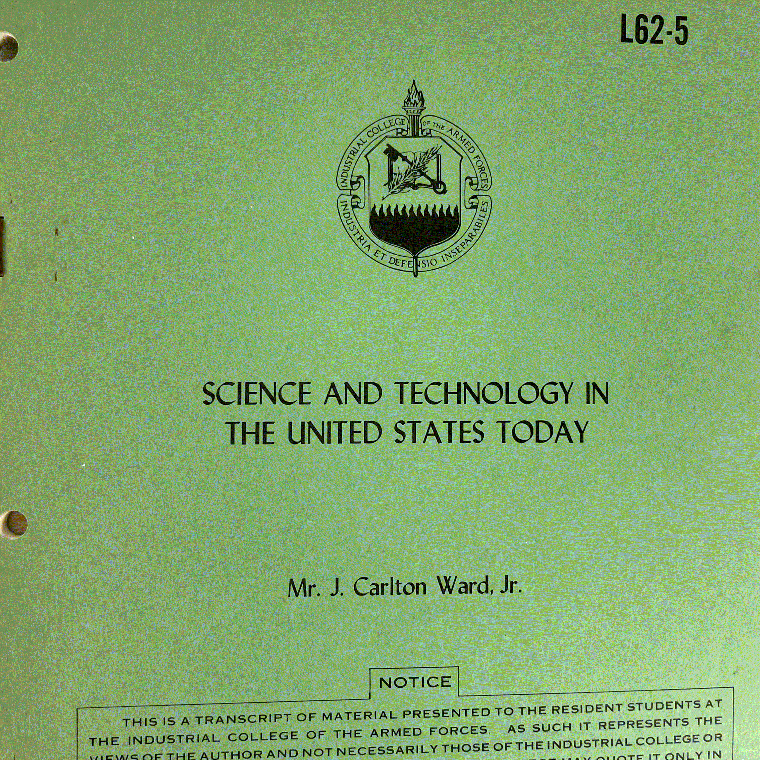 SCIENCE AND TECHNOLOGY IN THE UNITED STATES TODAY J. Carlton Ward Jr. 1961