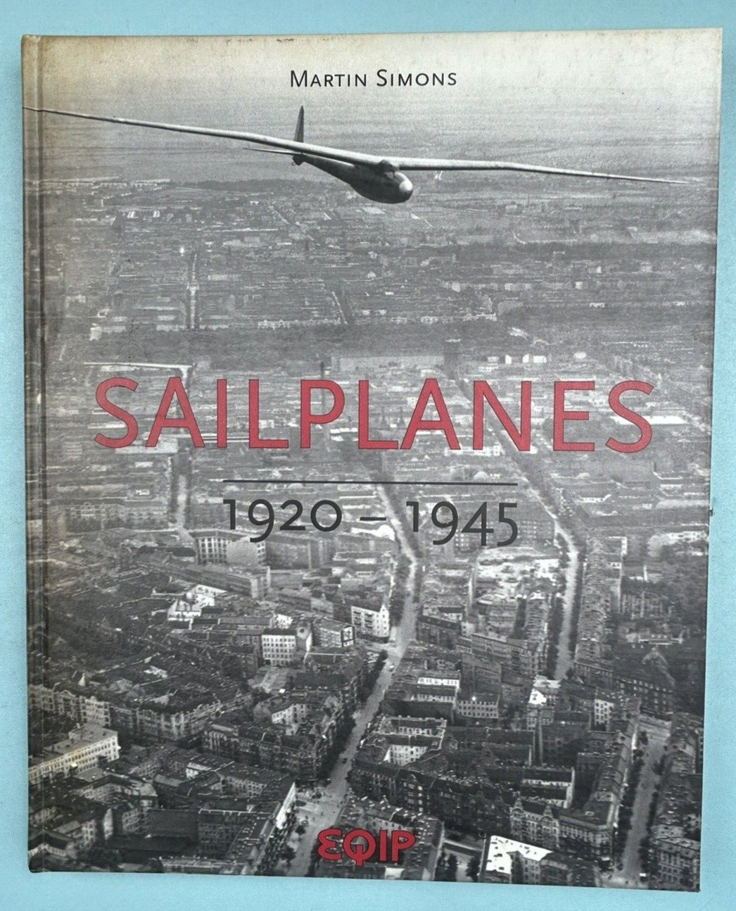 Sailplanes 1920-1945 Glider History Hardcover 1st Edition Illustrated 256pg