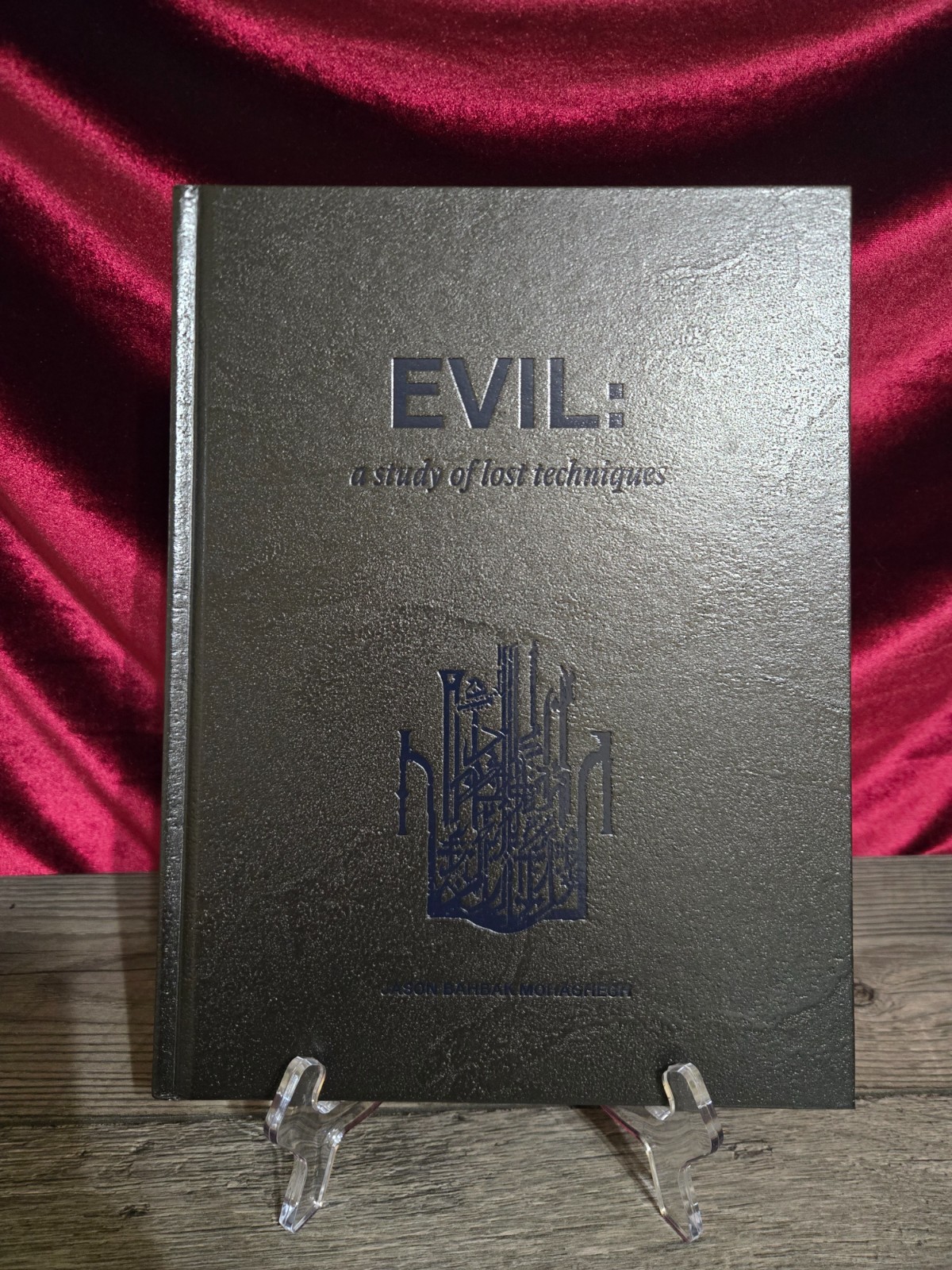 EVIL a study of lost techniques Jason Bahbak Mohaghegh Scarlet Imprint HC -NEW