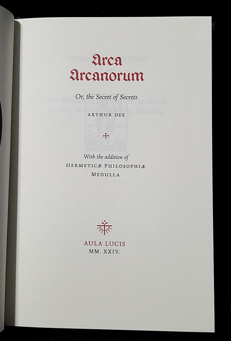 Arca Arcanorum -Arthur Dee -Aula Lucis – 2024 – #547/777