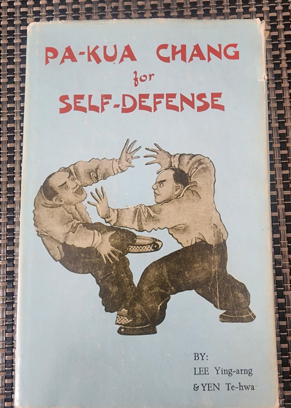 Pa-Kua Chang for Self-Defense Lee Ying-arng Yen Te-hwa Unicorn Press 1972 HC