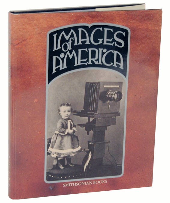 John ROSS / IMAGES OF AMERICA A PANORAMA OF HISTORY IN PHOTOGRAPHS 1st #111575