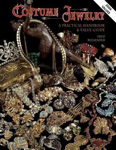 Costume Jewelry: A Practical Handbook & Value Guide – Hardcover -Fred Rezazadeh