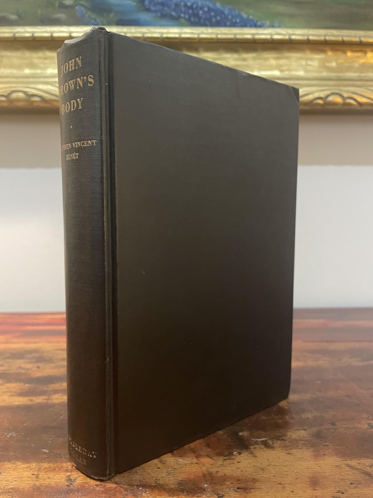 Stephen Vincent Benét / John Brown’s Body 1st Edition 1928