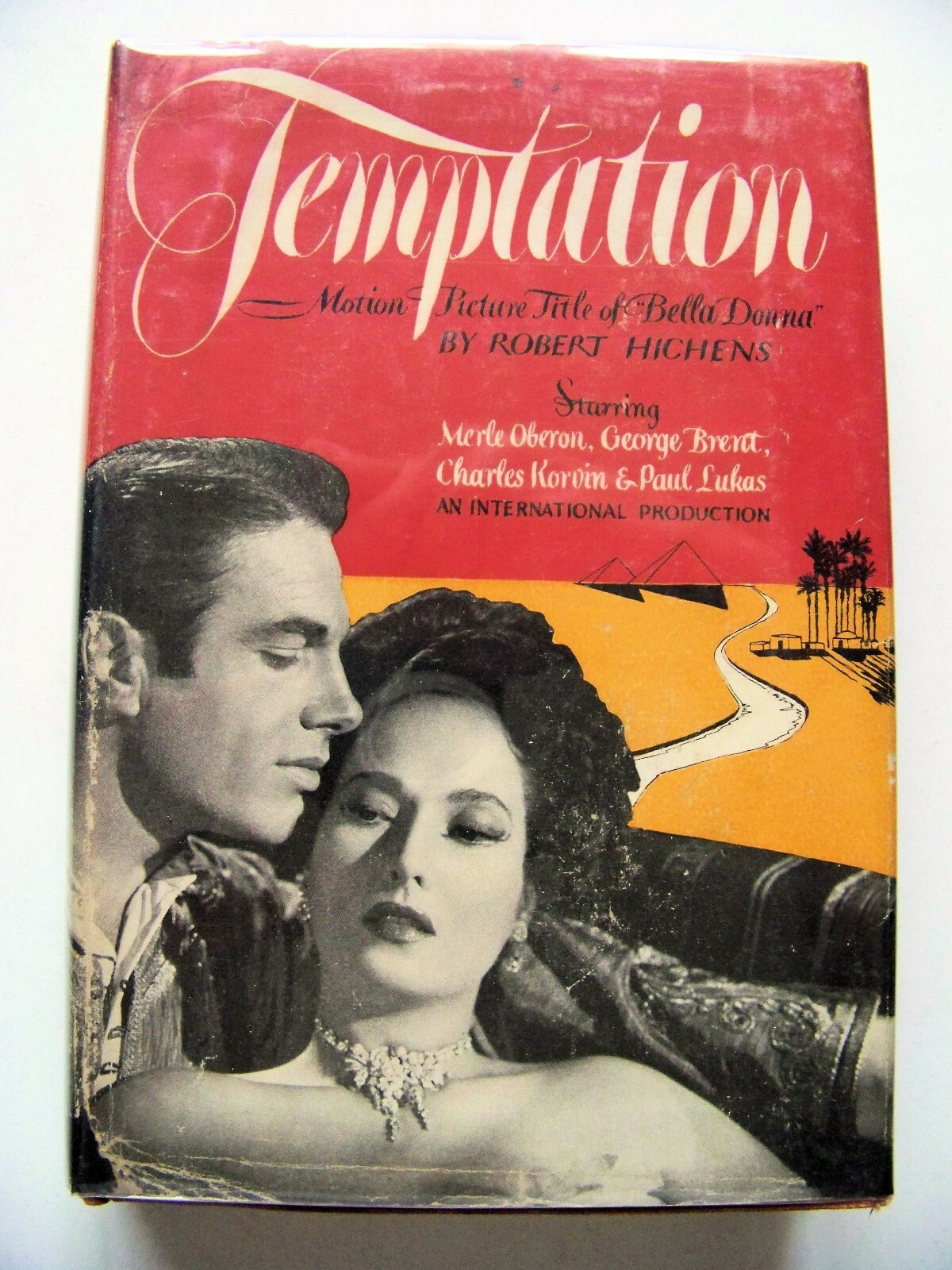 1946 Movie Edition TEMPTATION (BELLA DONNA) By ROBERT HICHENS w/Movie DJ