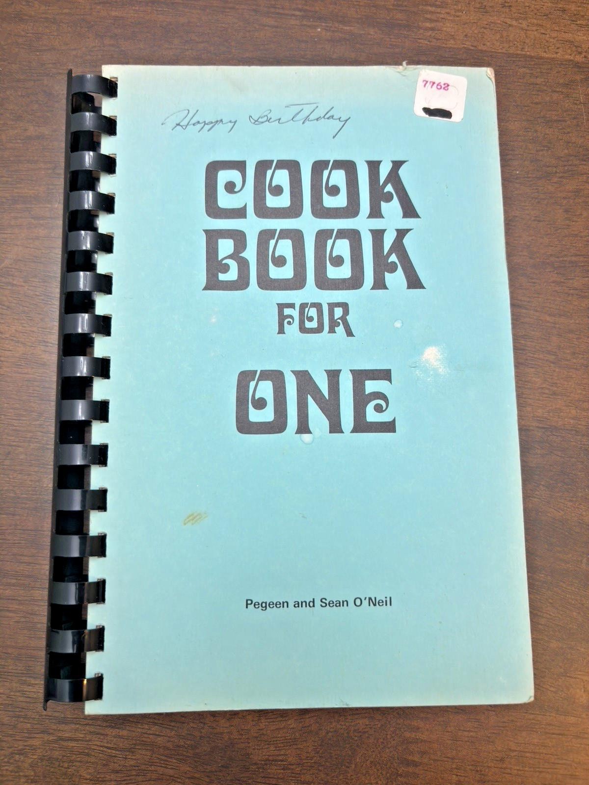 Cookbook for One Pegeen Sean O’Neil 1976 Vintage Recipes Cookbook 143 Pages