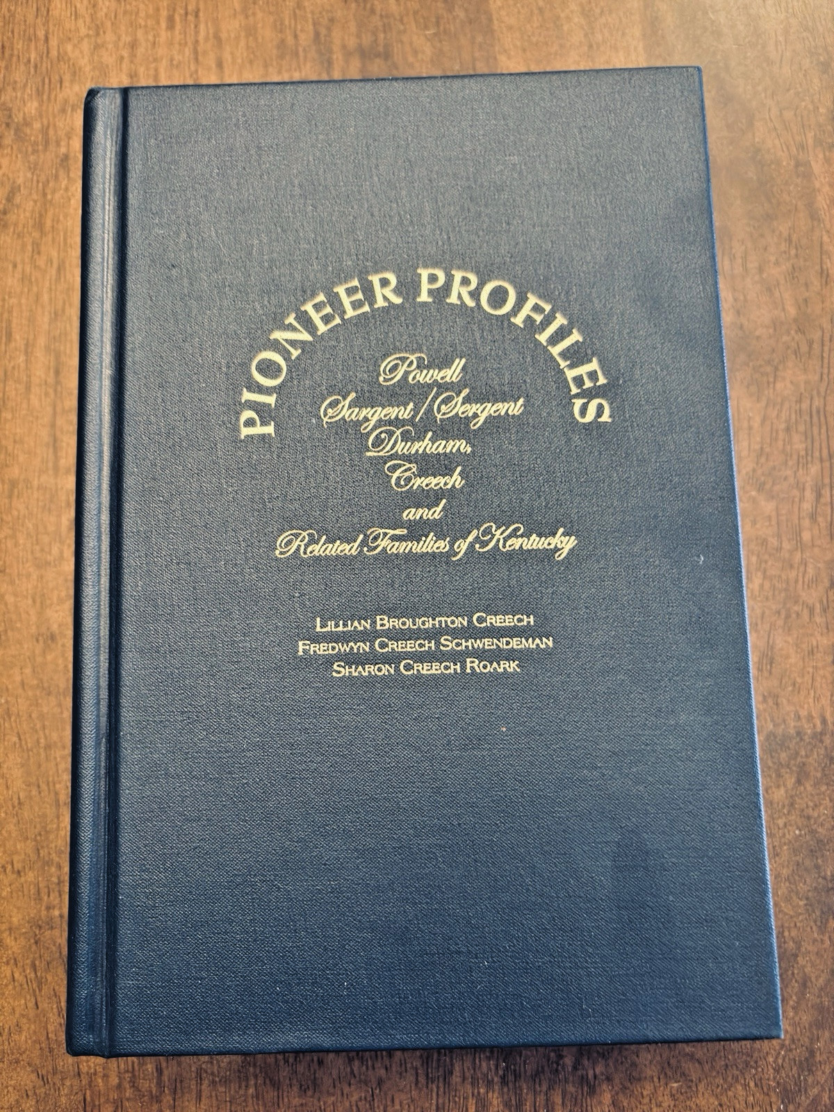 Pioneer Profiles Kentucky Genealogy Powell Sargent Durham Creech Family Book