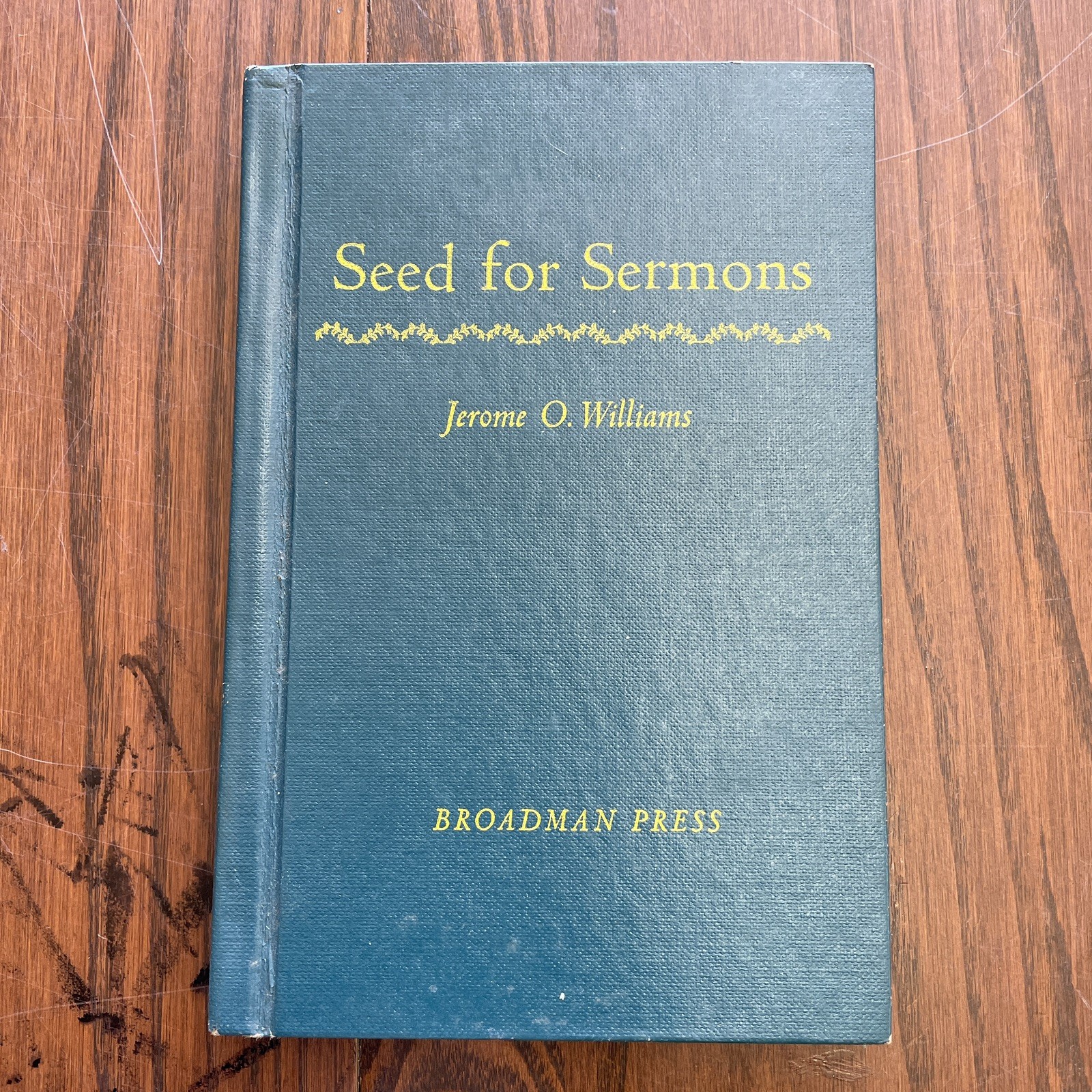 Seed For Sermons by Jerome O. Williams