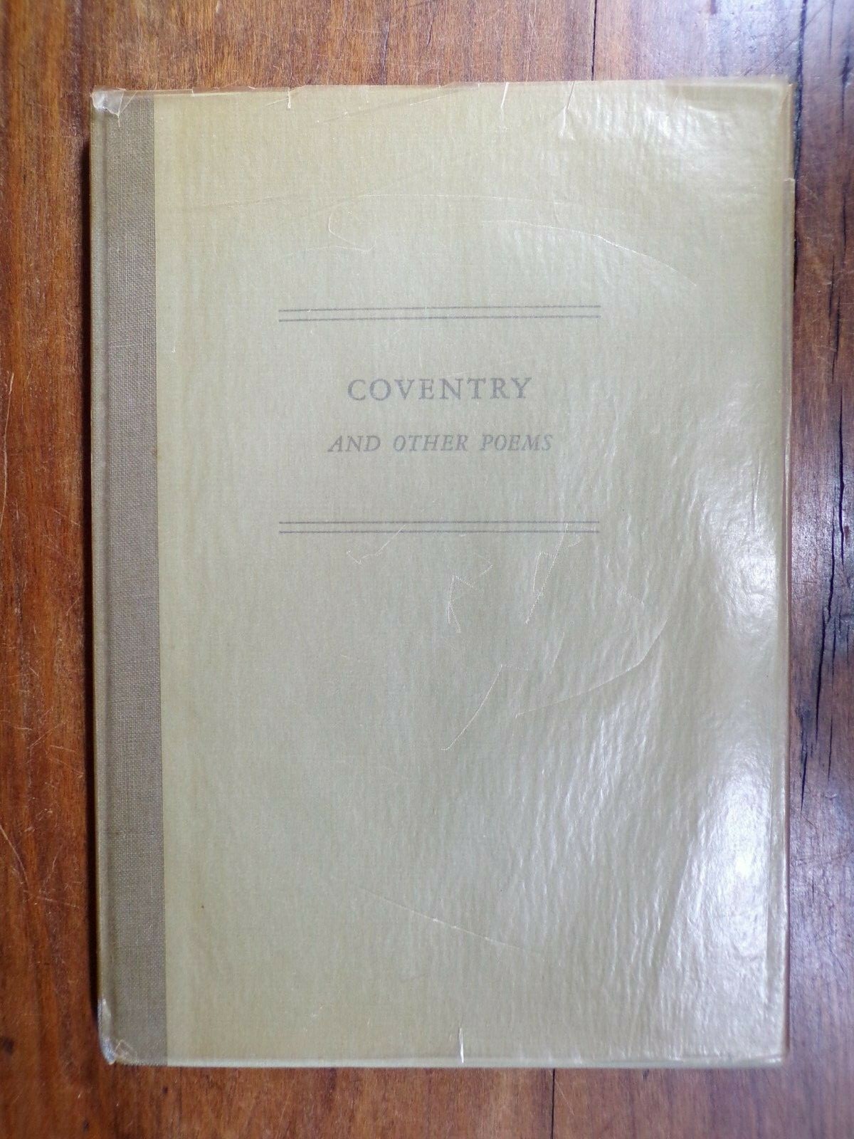 Emily Winthrop Miles ~ Coventry and Other Poems ~ 1st/1st ~ HC/DJ ~ 1941