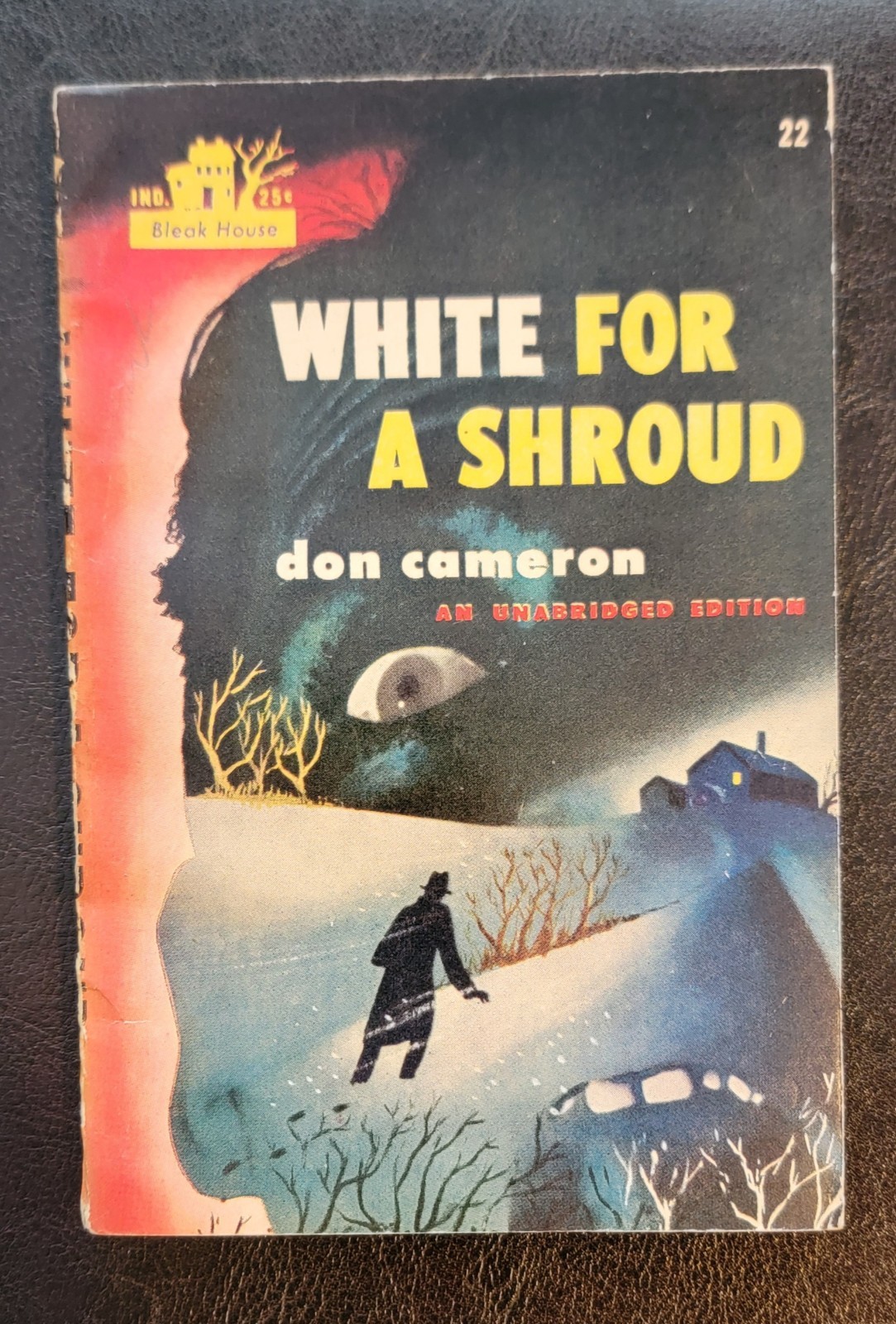 White For A Shroud Don Cameron Bleak House 22 1947 Golden Age Crime Noir NICE