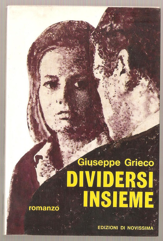 LIBRO DIVIDERSI INSIEME GIUSEPPE GRIECO DI NOVISSIMA 1966 PAG.185 COP.FLESSIBILE