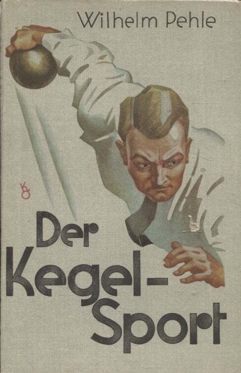 Wilhelm Pehle / Der Kegelsport
