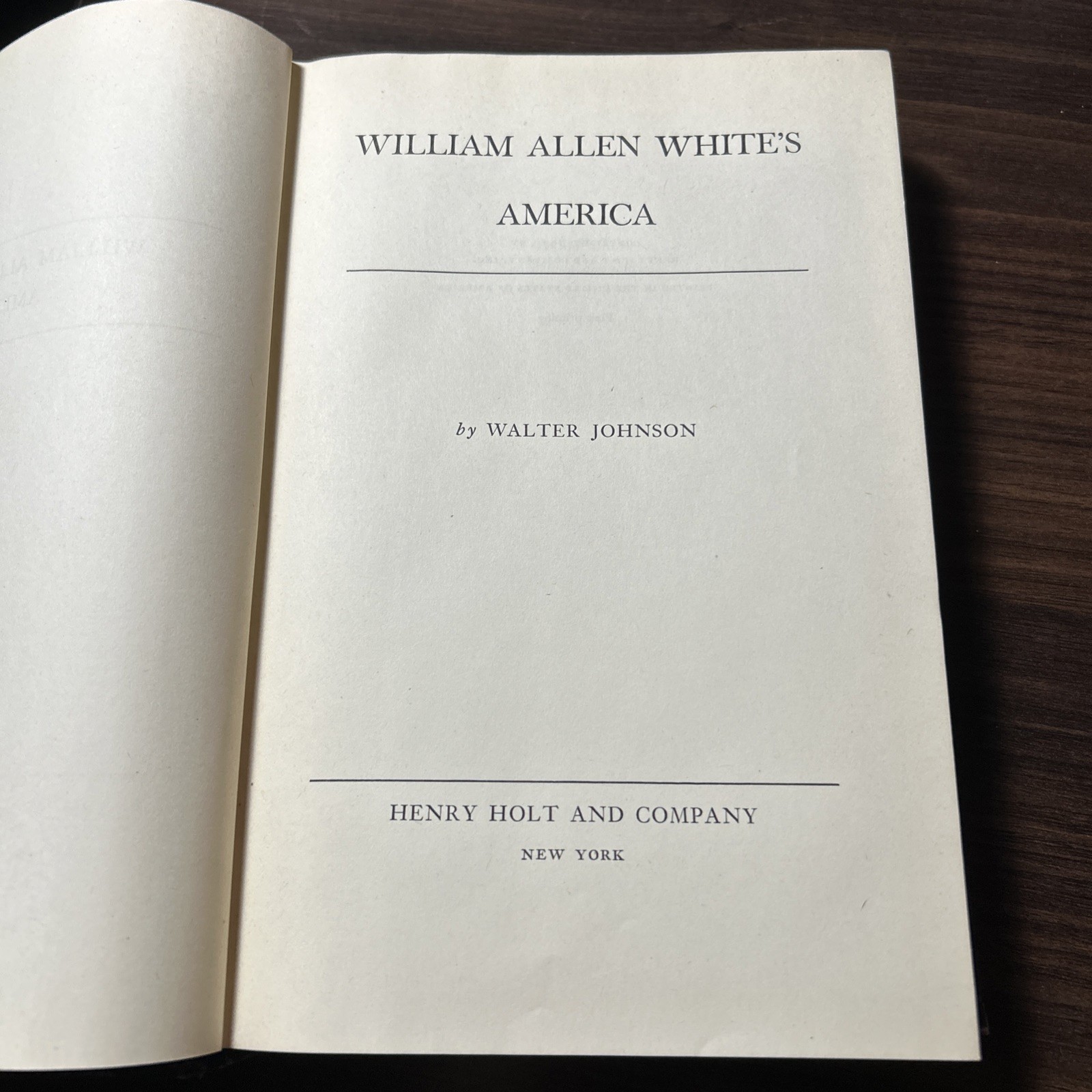 1947 William Allen White’s America Walter Johnson 1st Printing Henry Holt
