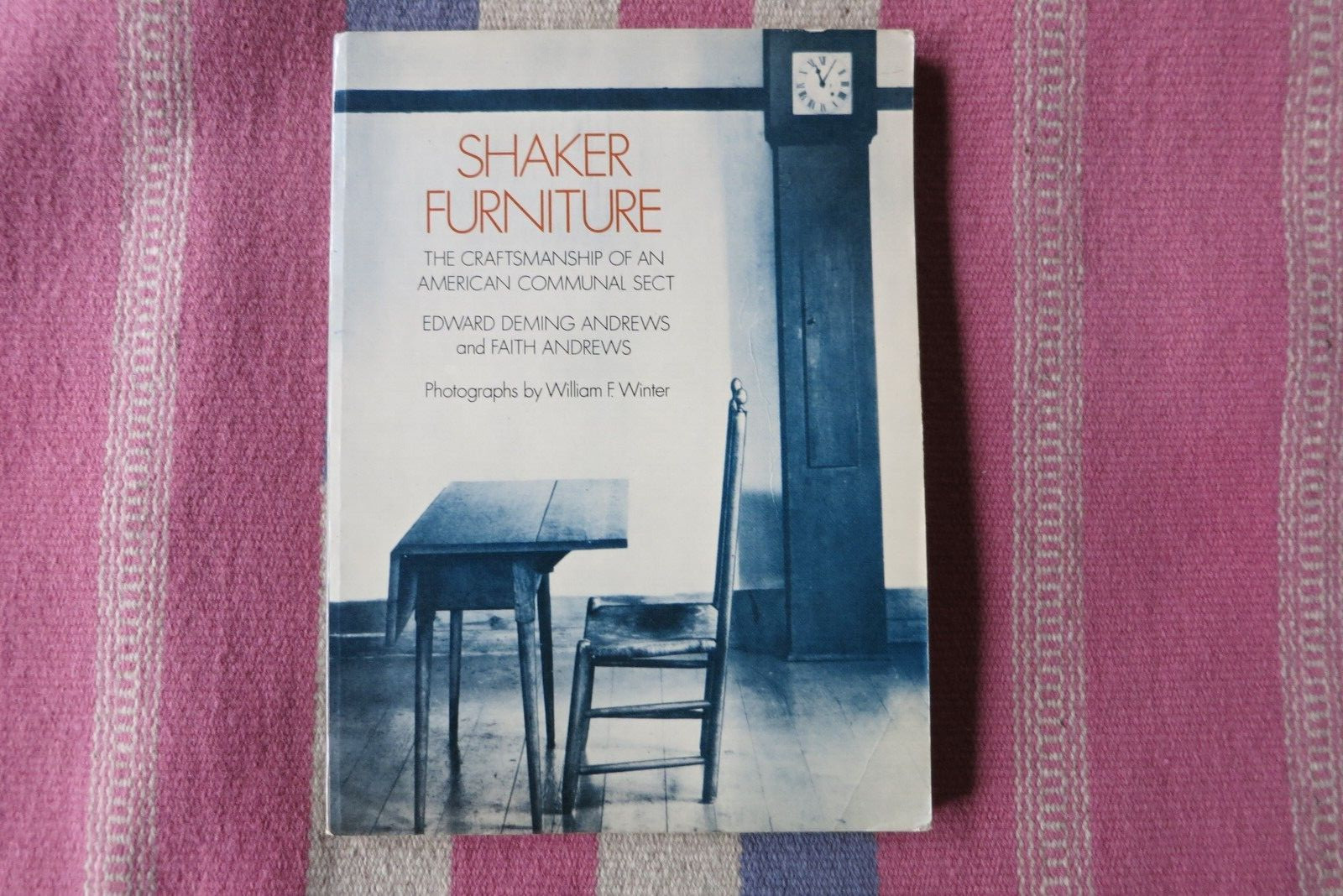 Shaker Furniture, by Edward Deming Andrews & Faith Andrews (1964 edition)