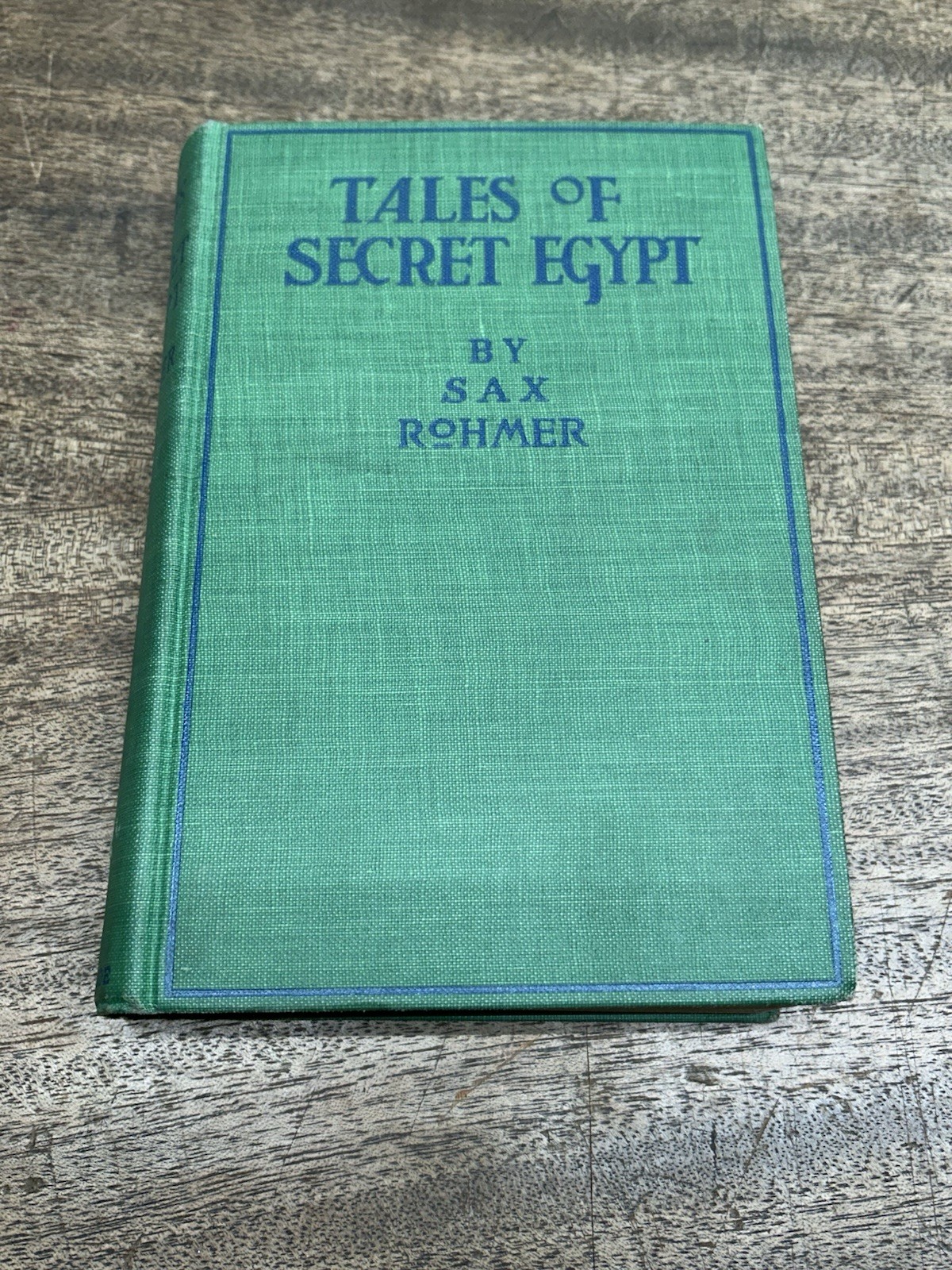 VINTAGE RARE Tales Of Secret Egypt ~1st Edition ~ 1919 ~Sax Rohmer ~HC Book VG