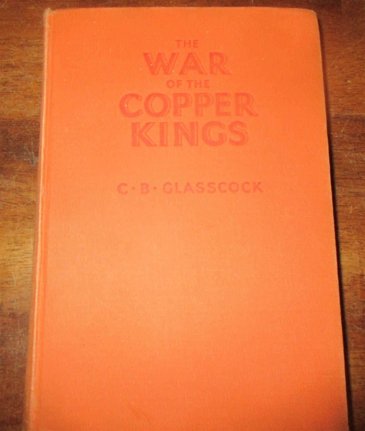 GEOLOGY 1935 CLASSIC BOOK BY GLASSCOCK WAR OF THE COPPER KINGS BUTTE MONTANA HB