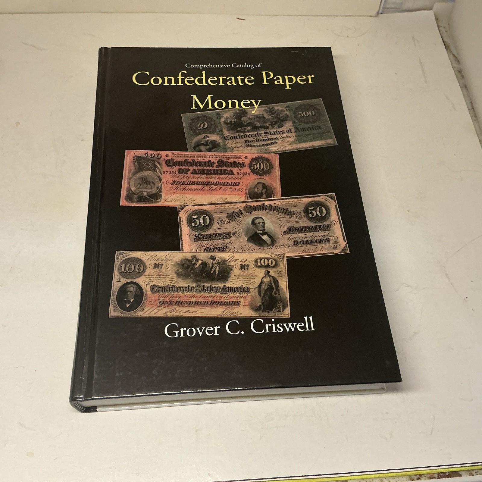 Comprehensive Catalog of Confederate Paper Money, Grover Criswell Hardback 1996