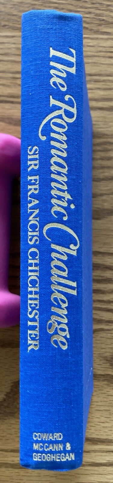The Romantic Challenge Hardcover -First American Edition 1972