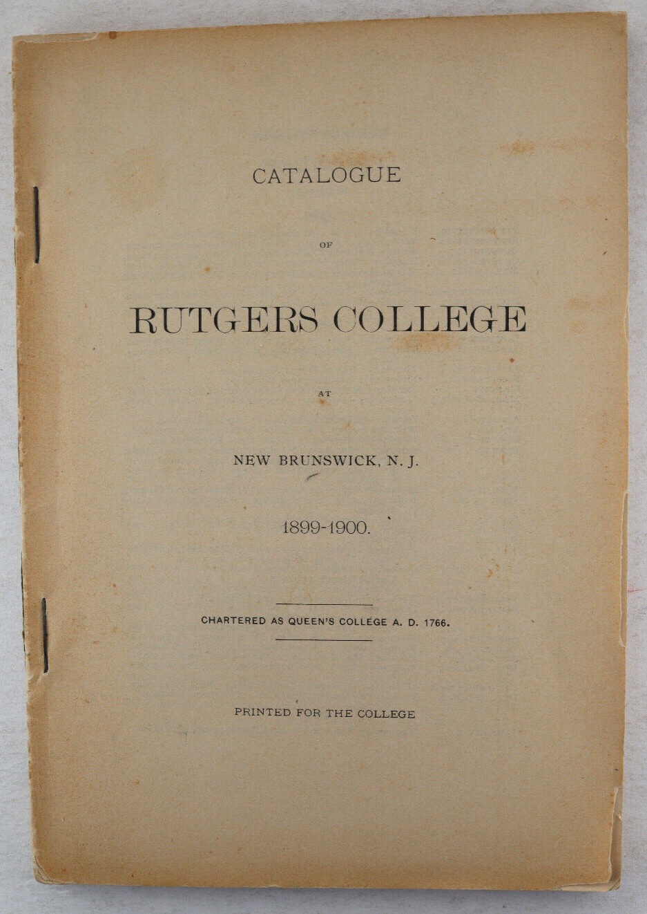 1900 Catalogue Of Rutgers College At New Brunswick, New Jersey 128 pages