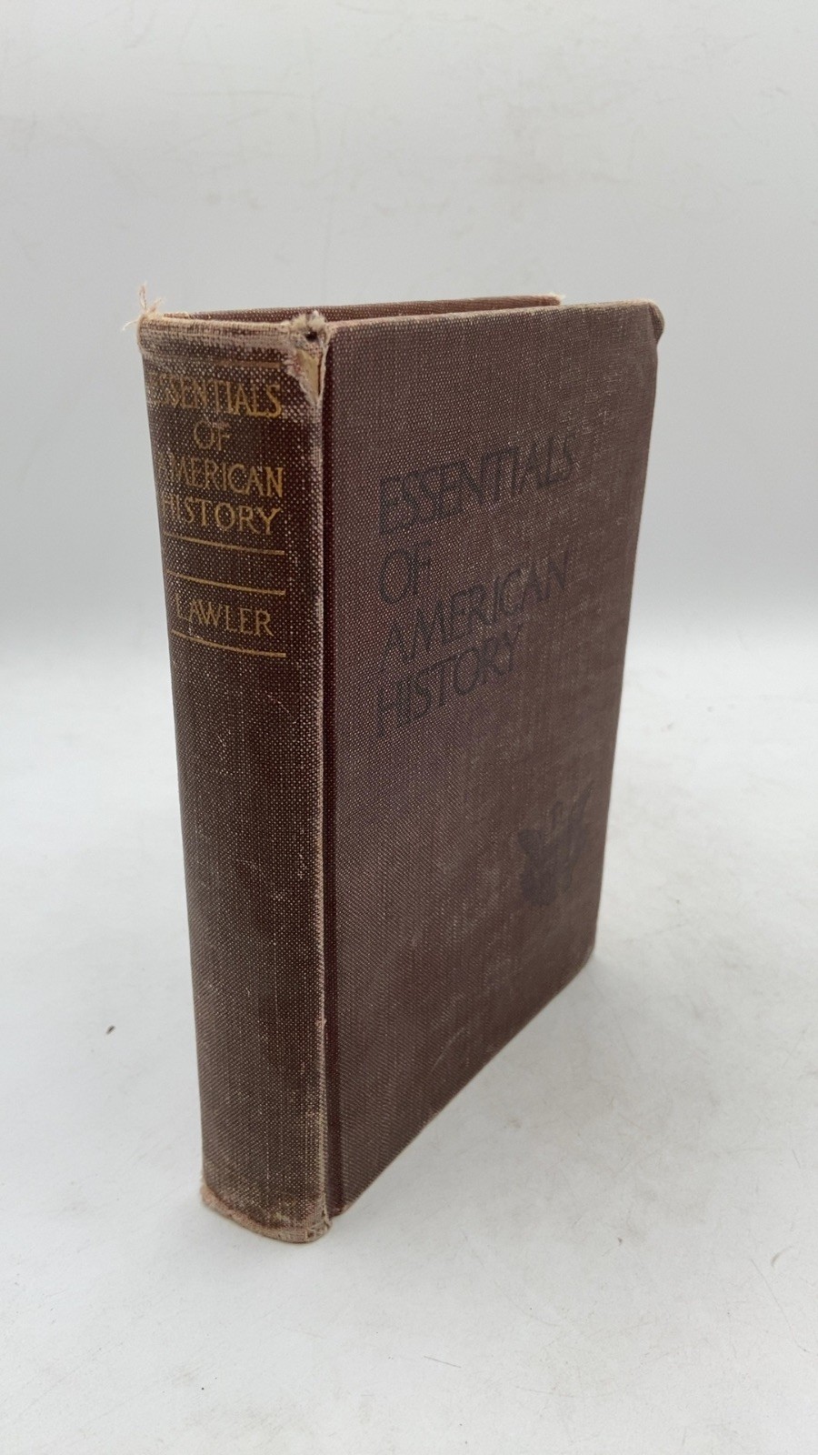 Essentials of American History Thomas Bonaventure Lawler, A.M., LL.D. Hardcov…