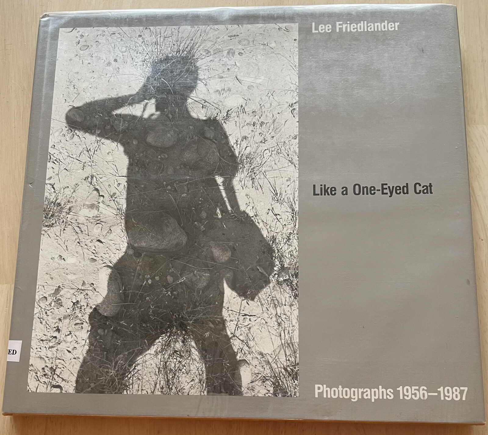 Lee Friedlander: Like a One-Eyed Cat, SIGNED, Hardcover, Harry N Abrams 1989