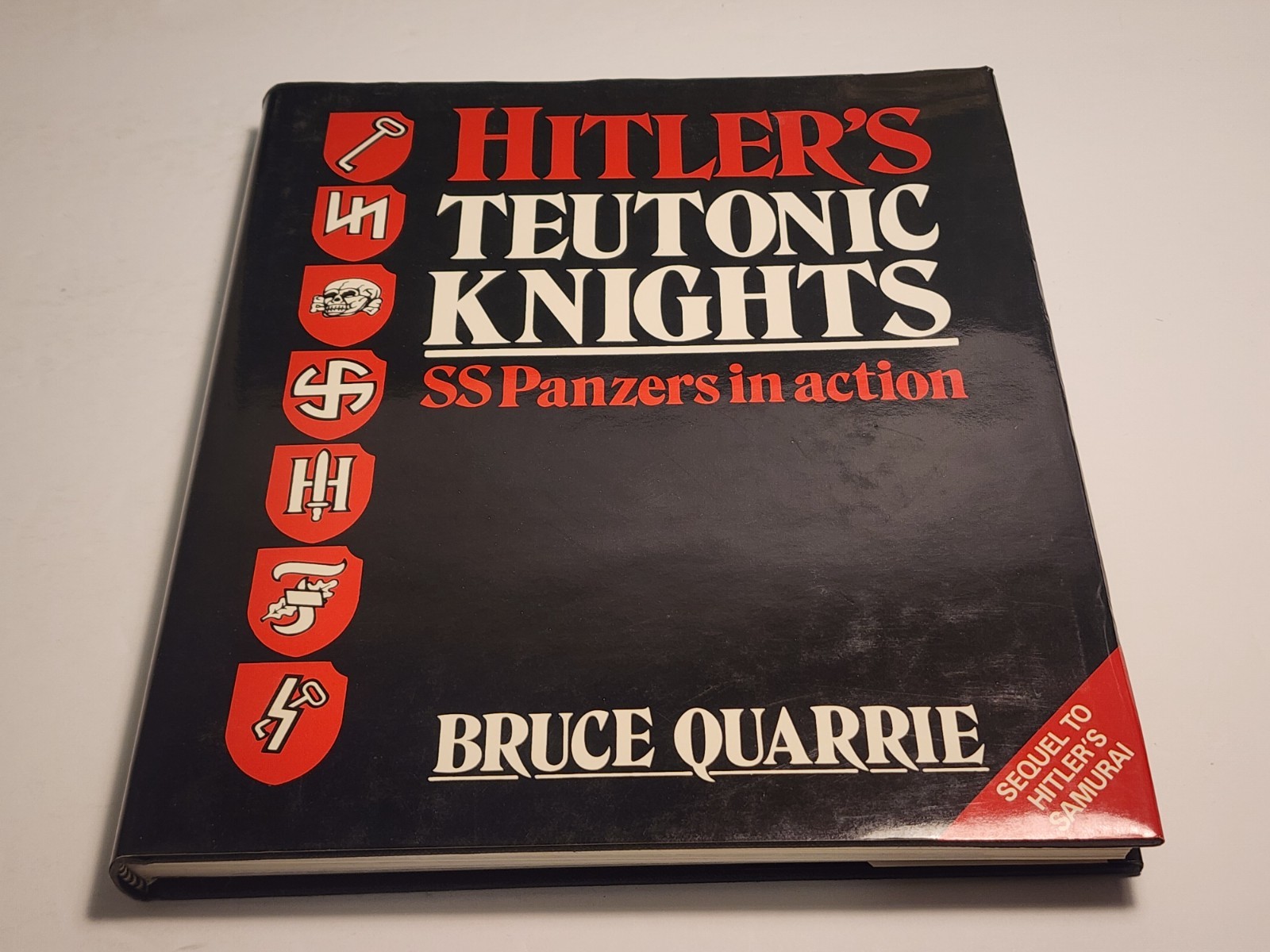 Hitler’s Teutonic Knights SS Panzers in action by Bruce Quarrie HCDJ 1986