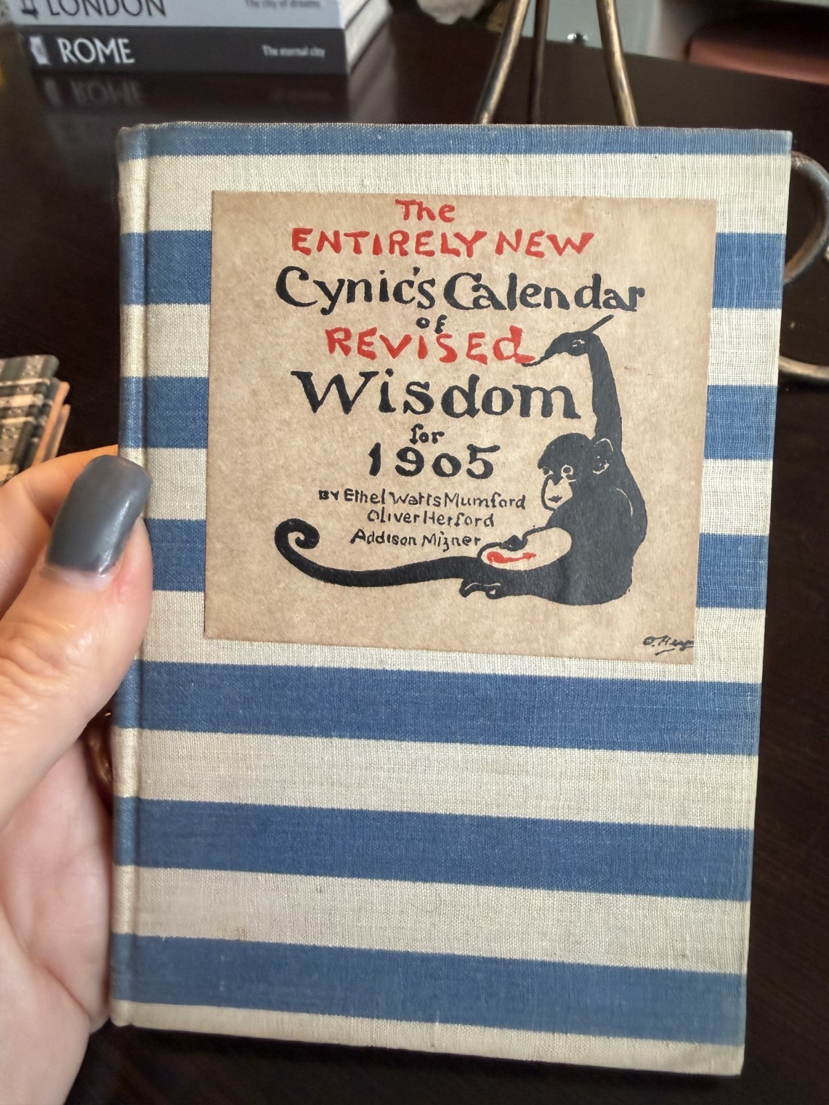 Entirely New Cynic’s Calendar Revised Wisdom 1905 Paul Elder 1904 Rare