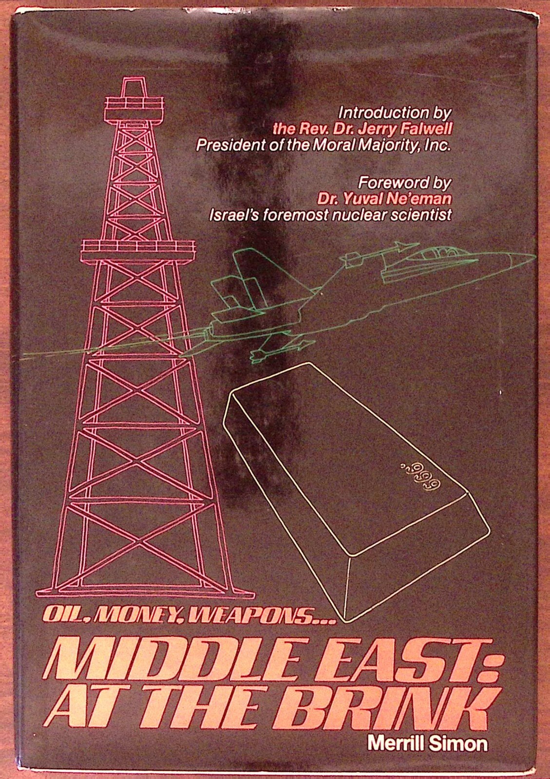 1982 OIL, MONEY, WEAPONS…MIDDLE EAST: AT THE BRINK MERRILL SIMON HCDJ B1433