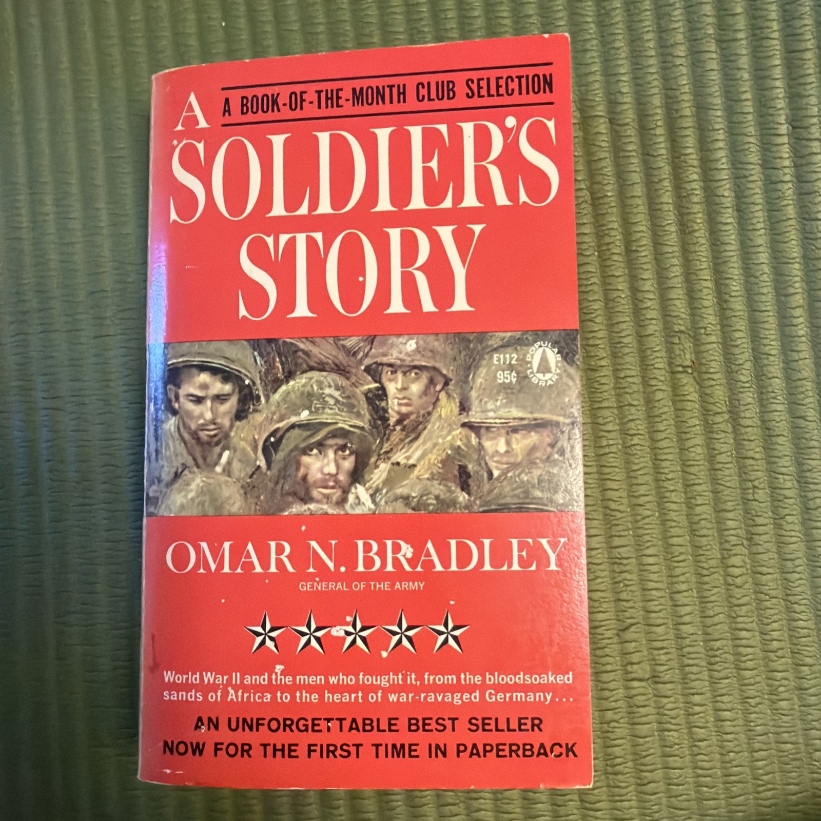 A Soldier’s Story by Omar N. Bradley 1964 Popular Library Edition Paperback.