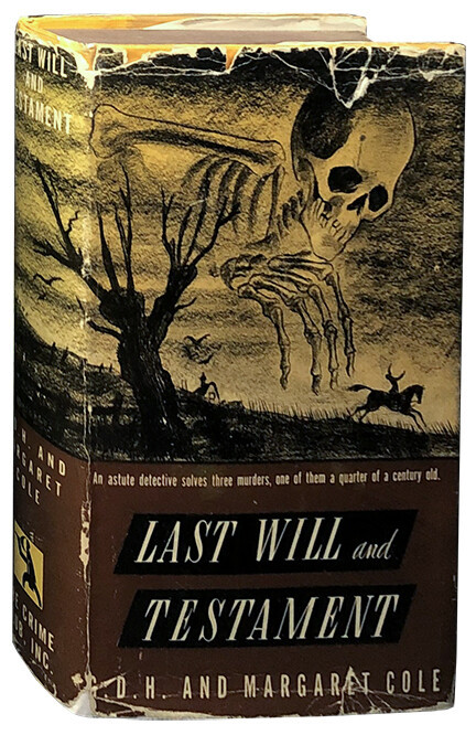 G D H and Margaret Cole / Last Will and Testament First Edition 1936