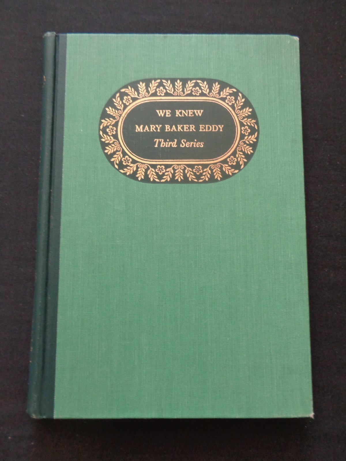 We Knew Mary Baker Eddy Third Series 1953 Christian Science Religion Religious