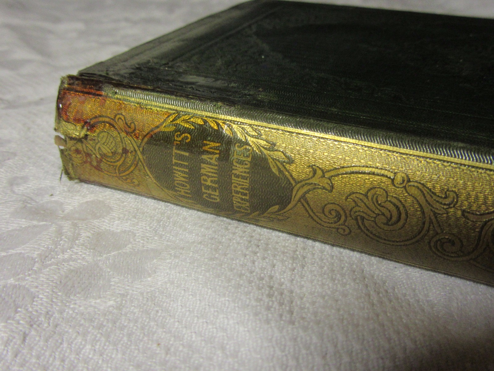 1844 GERMAN EXPERIENCES For „Stayers at Home“ & „Goers Abroad“ WILLIAM HOWITT
