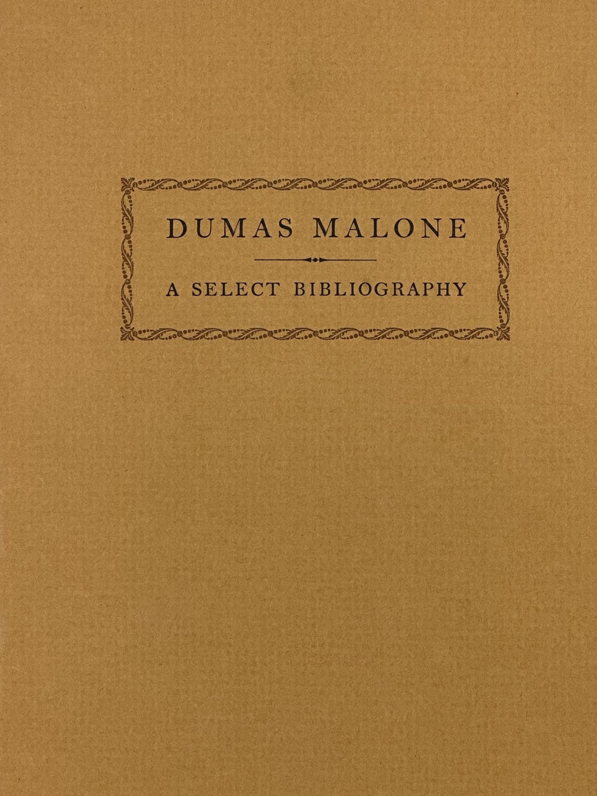 Dumas Malone A Select Bibliography / 1981