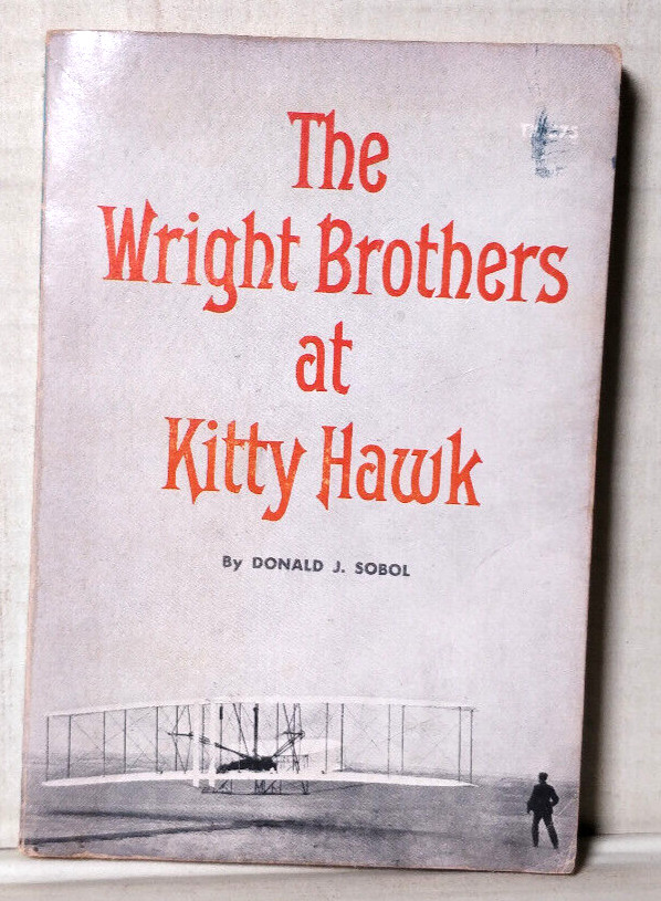 The Wright Brothers at Kitty Hawk By Donald J. Sobol copyright 1961 B14