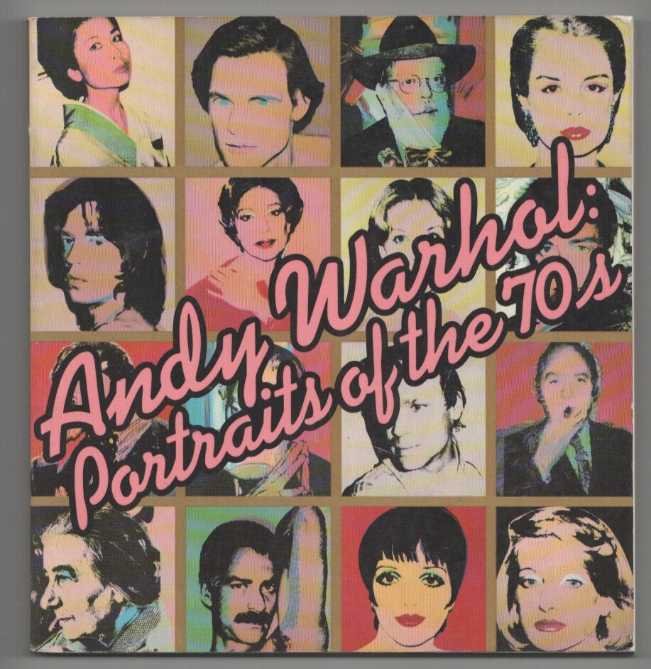 Robert Rosenblum / ANDY WARHOL PORTRAITS OF THE 70S 1st Edition 1979 #210760