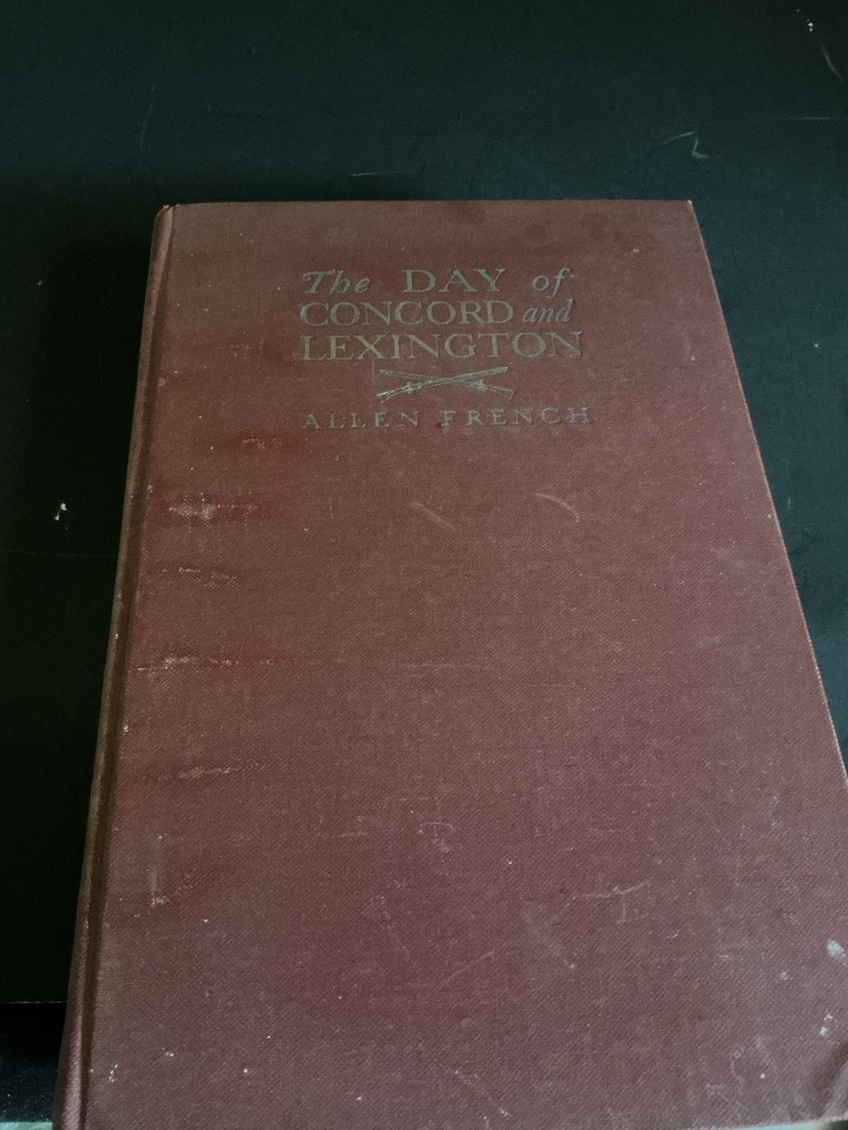 “ The Day Of Concord And Lexington “ By Allen French / 1925