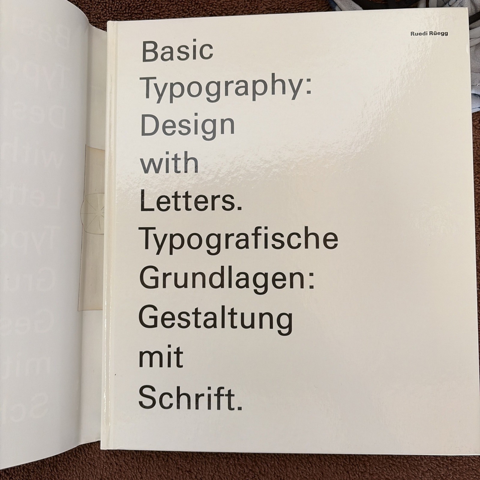 1989 Ruedi Rüegg BASIC TYPOGRAPHY: LETTER DESIGN Wolfgang WEINGART Paul RAND Bk