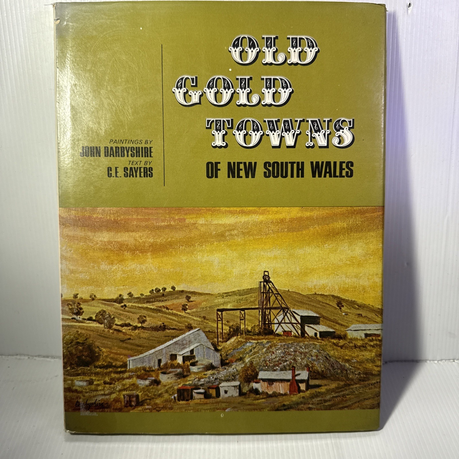 Old Gold Towns of New South Wales John Darbyshire Paintings HCDJ Art 1971