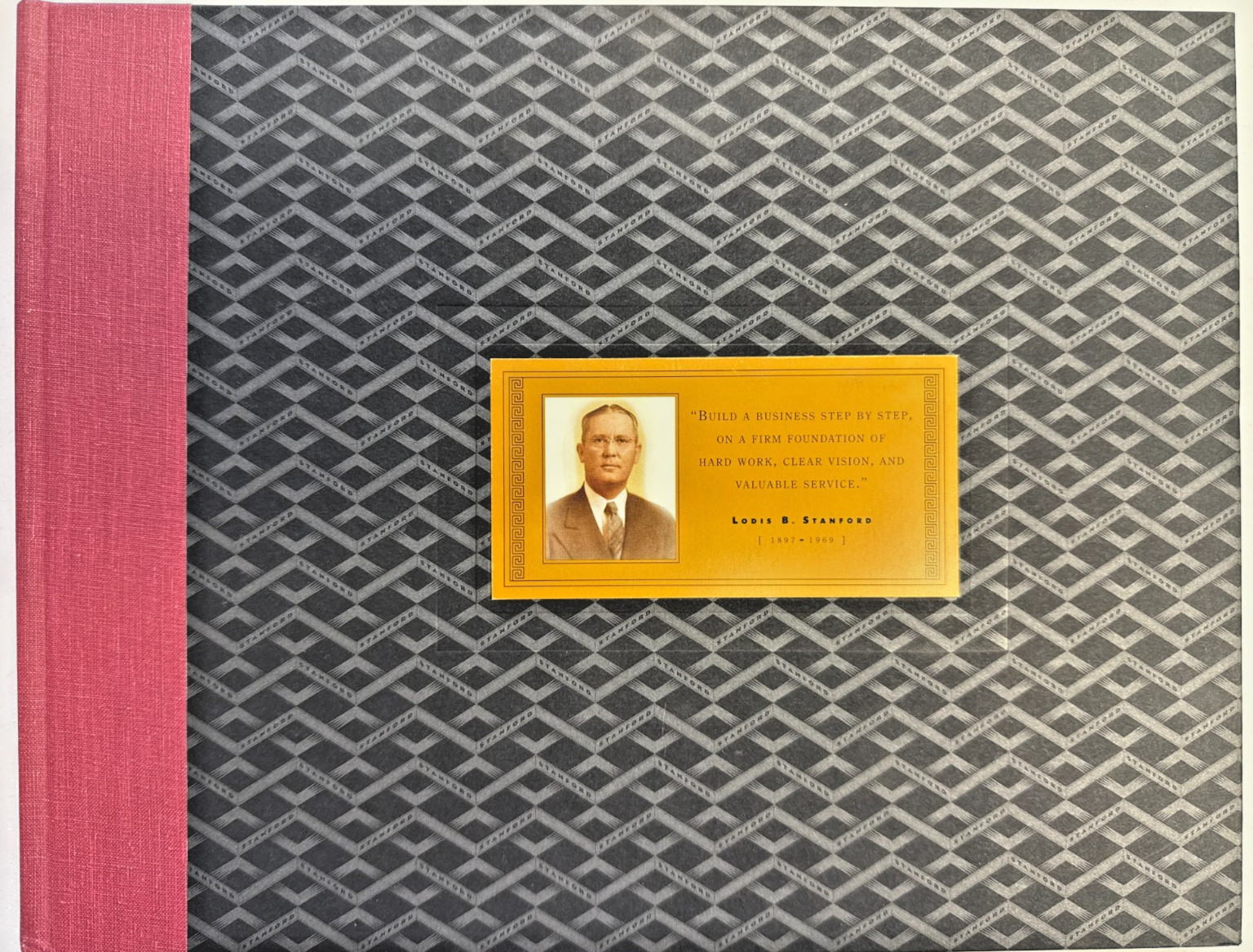 Vintage Stanford Financial Group Commemorative Book –Lodis B. Stanford 1897–1969