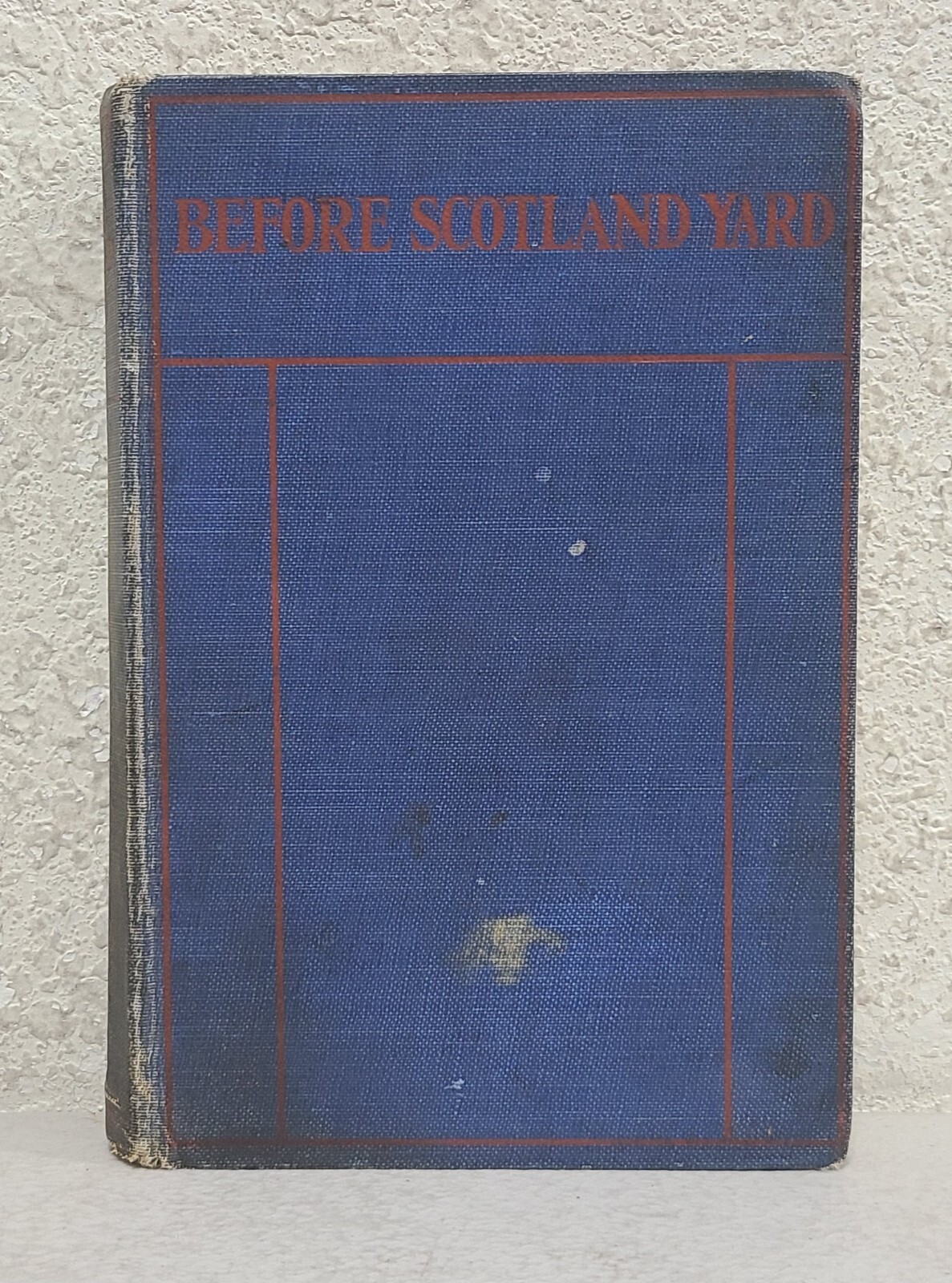 Before Scotland Yard Classic Tales Roguery Detection Peter Haworth HC Book 1927