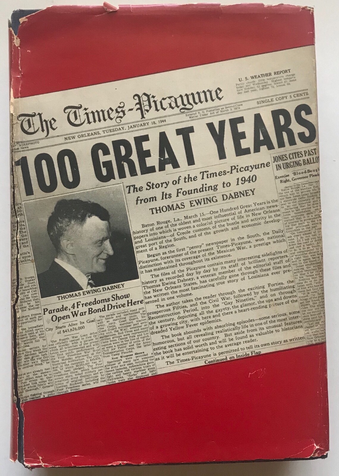 One Hundred Great Years, The Story of the Times Picayune – 1944 – FIRST EDITION
