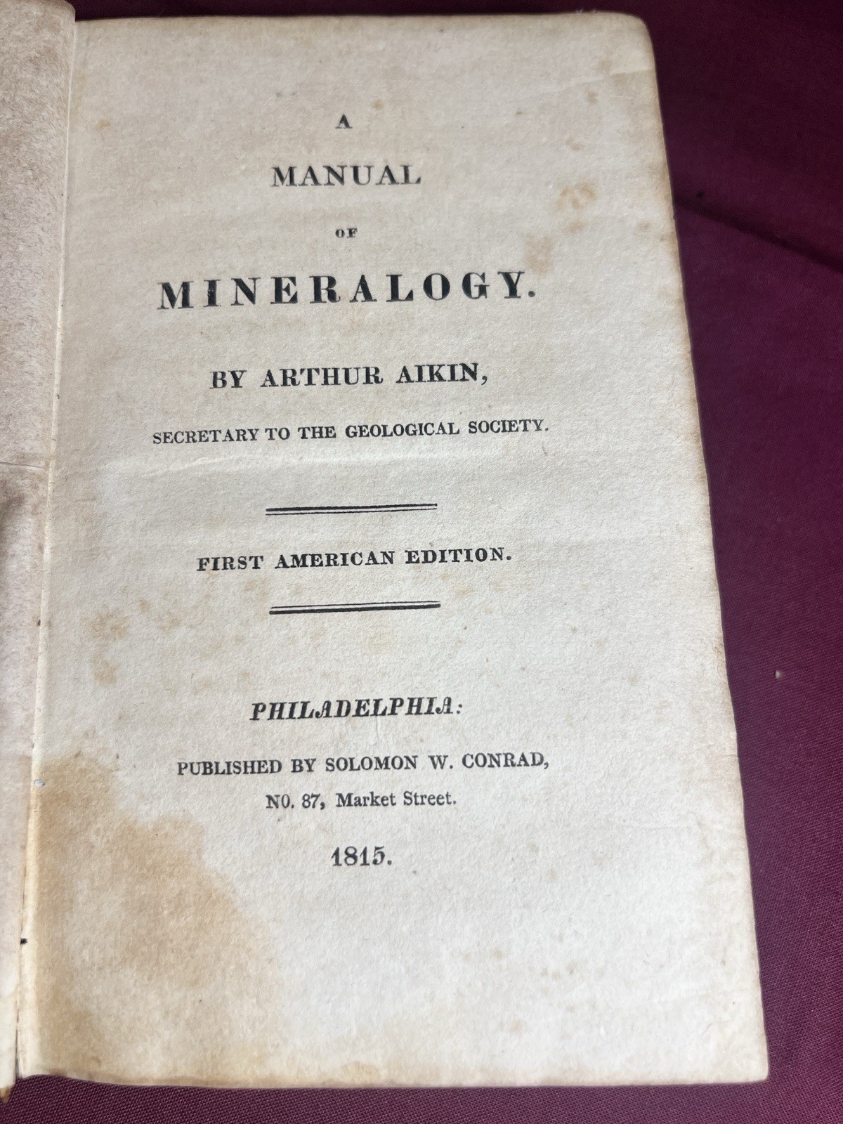 RARE 1815 Aikin’s Mineralogy FIRST AMERICAN EDITION – Dr. John Eberle Provenance