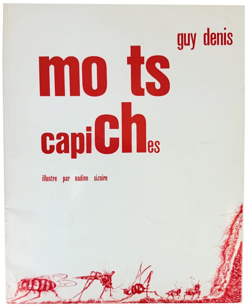 [Concrete Poetry] Guy Denis / MO TS capiCHes Mots Capiches / First Edition 1976